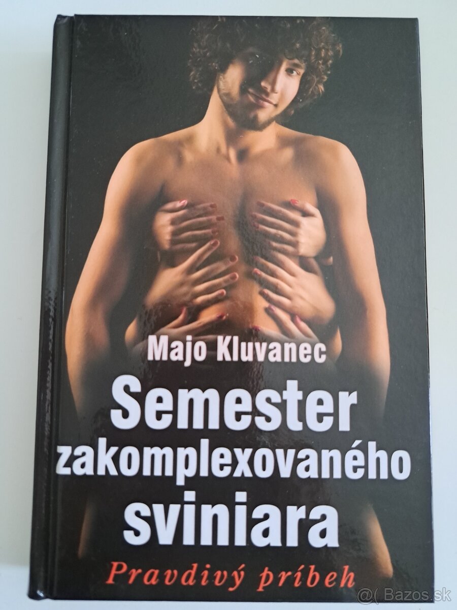 Majo Kluvanec: Semester zakomplexovaného sviniara