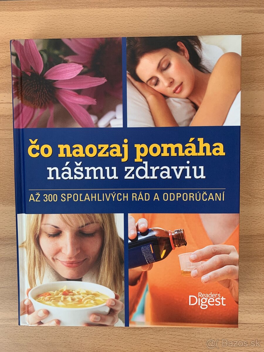 Reader´s Digest Výber - Čo naozaj pomáha nášmu zdraviu