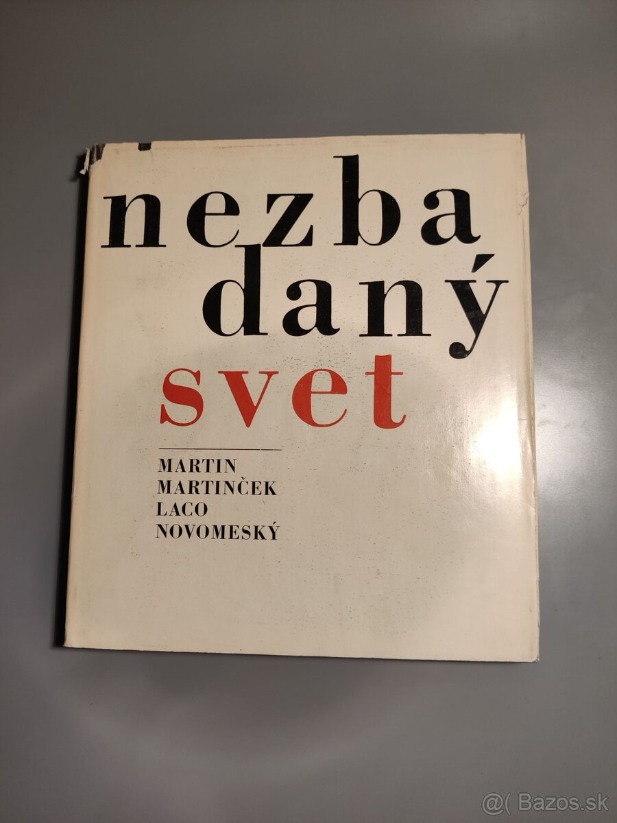 Martin Martinček, Laco Novomeský: Nezbadaný svet