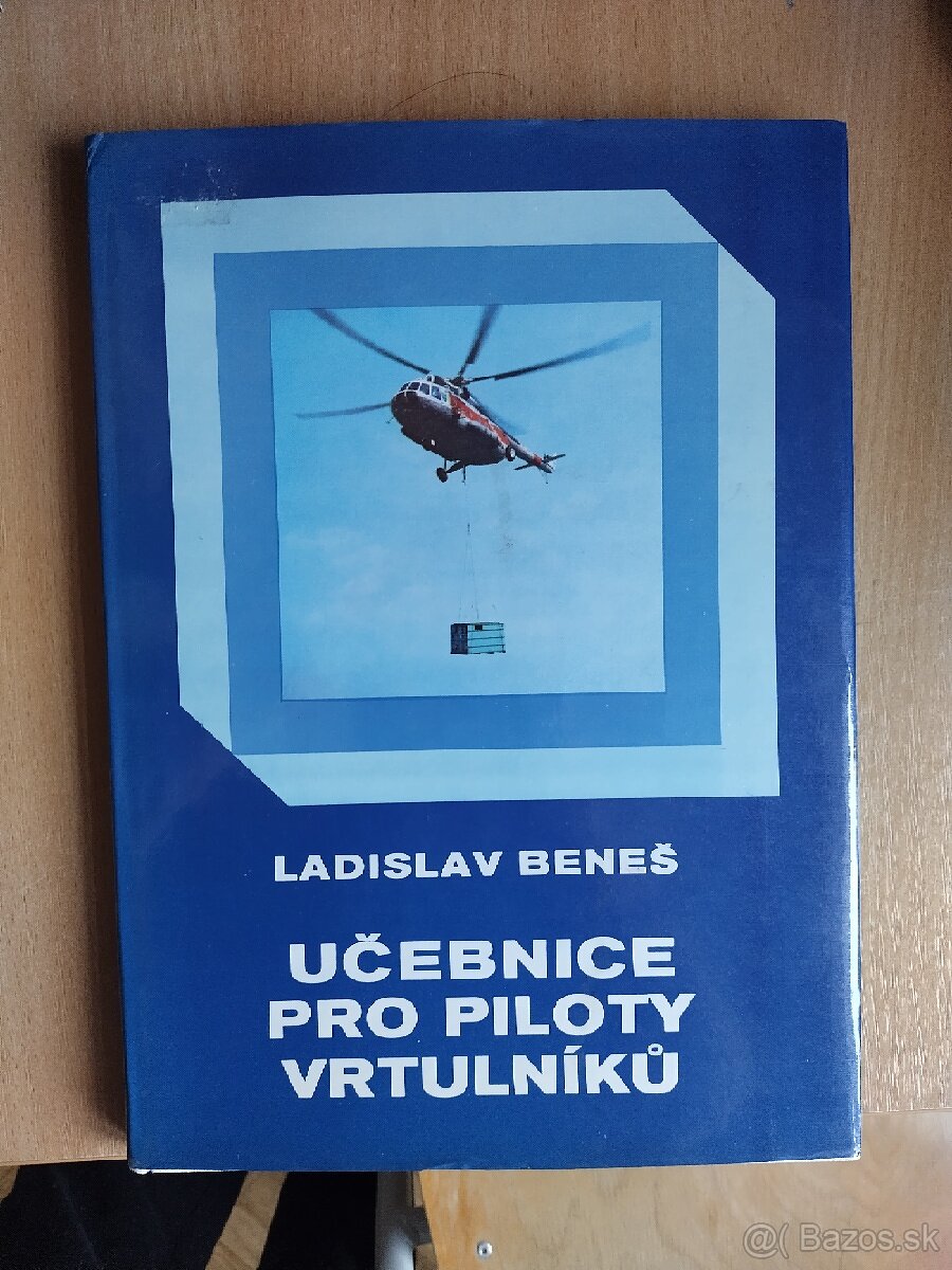 Učebnice pro piloty vrtulníků - Ladislav Beneš