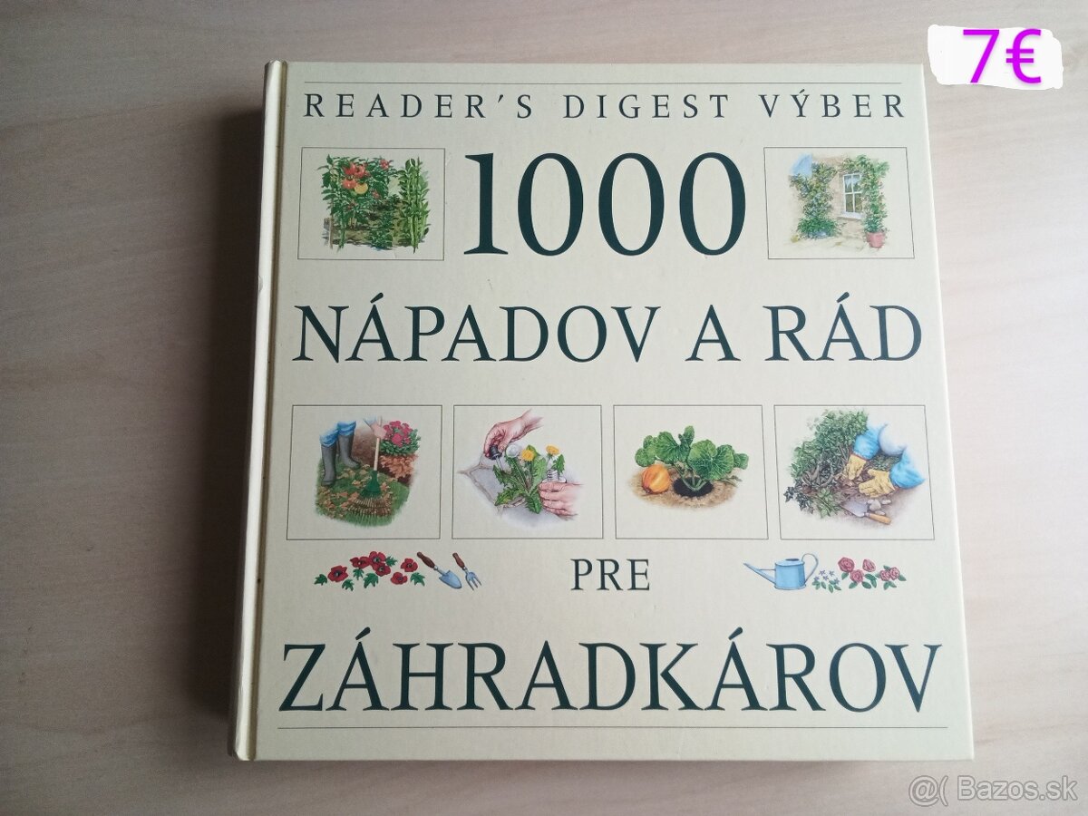 KNIHA 1000 RAD A NAPADOV PRE ZAHRADKAROV - IBA OSOBNY ODBER