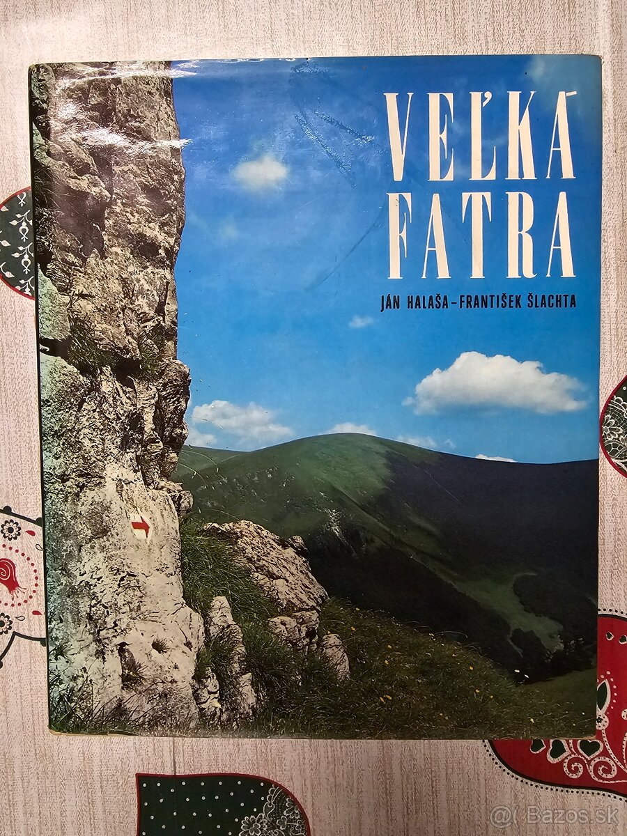 Kniha Ján Halaša- František Šľachta- Veľká Fatra