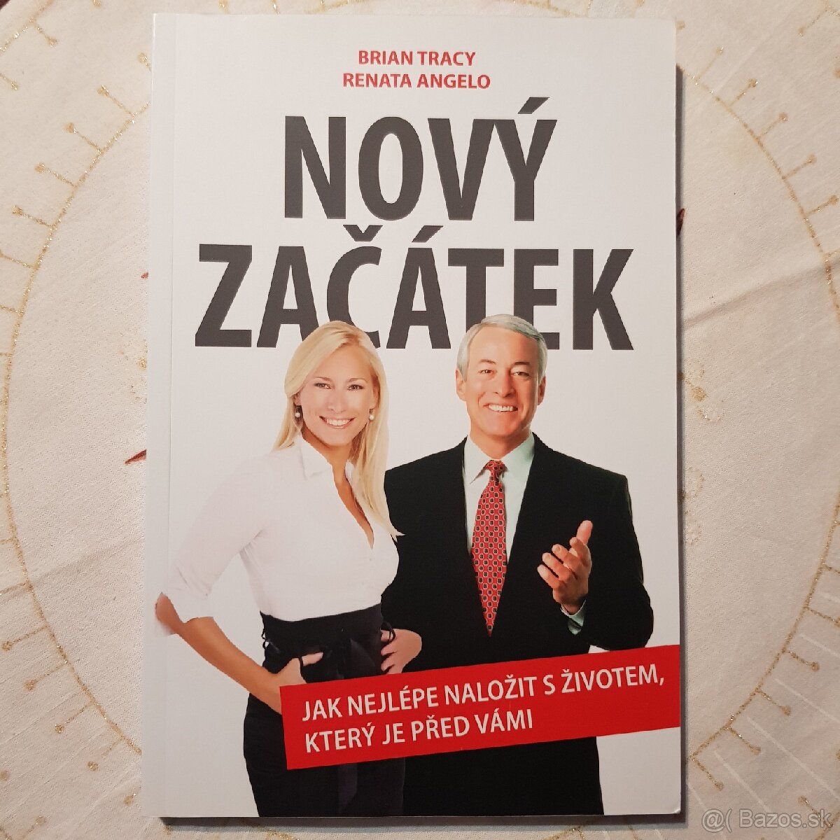 Nový Začátek, Brian Tracy & Renata Angelo