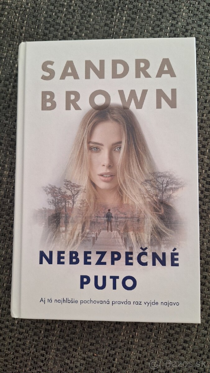 Sandra Brown - Nebezpečné puto