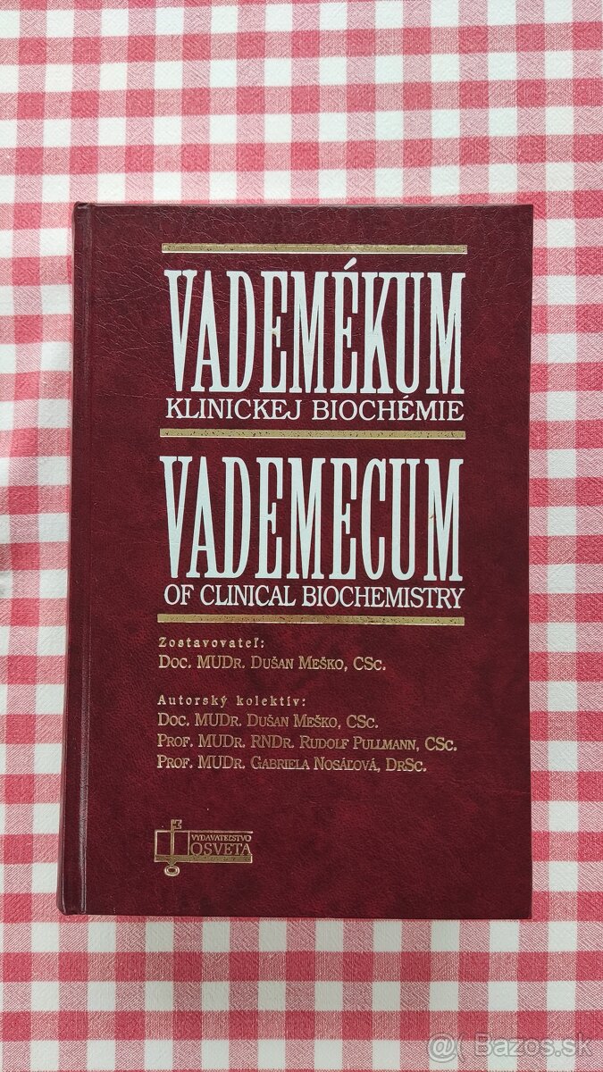 Vademékum klinickej biochémie/Vademecum of Clinical Biochemi