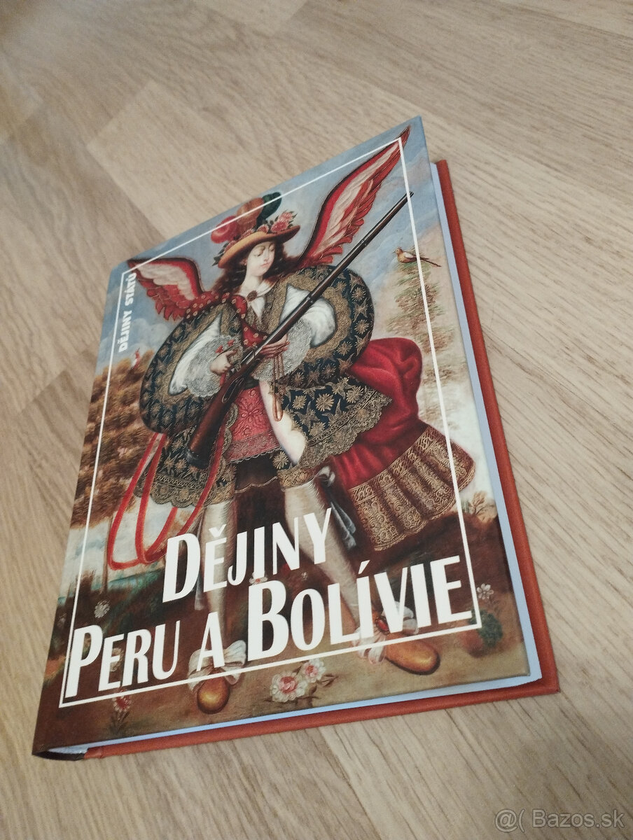 Dějiny Peru a Bolívie (edice Dějiny států)