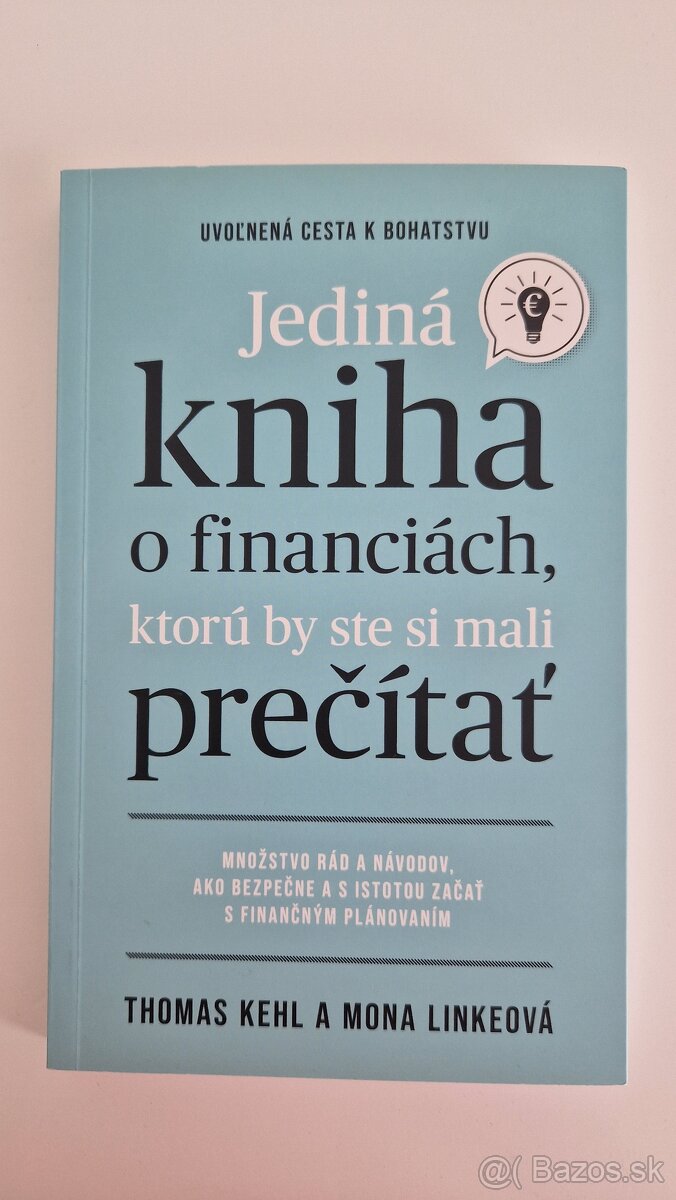 Mona Linke Thomas Kehl - Jediná kniha o financiách, ktorú..