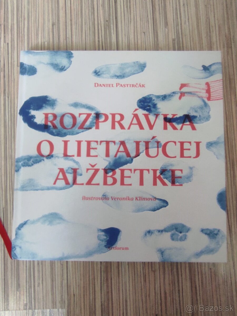 Daniel Pastirčák - Rozprávka o lietajúcej Alžbetke