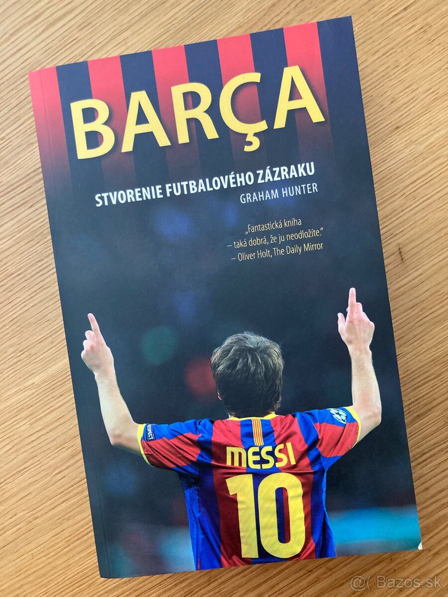 Graham Hunter - BARCA-Stvorenie futbalového zázraku