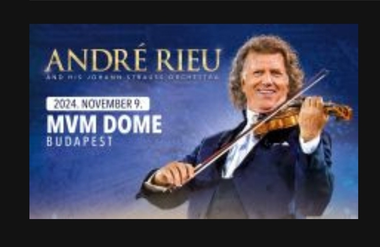 ANDRE RIEU KONCERT BUDAPEST