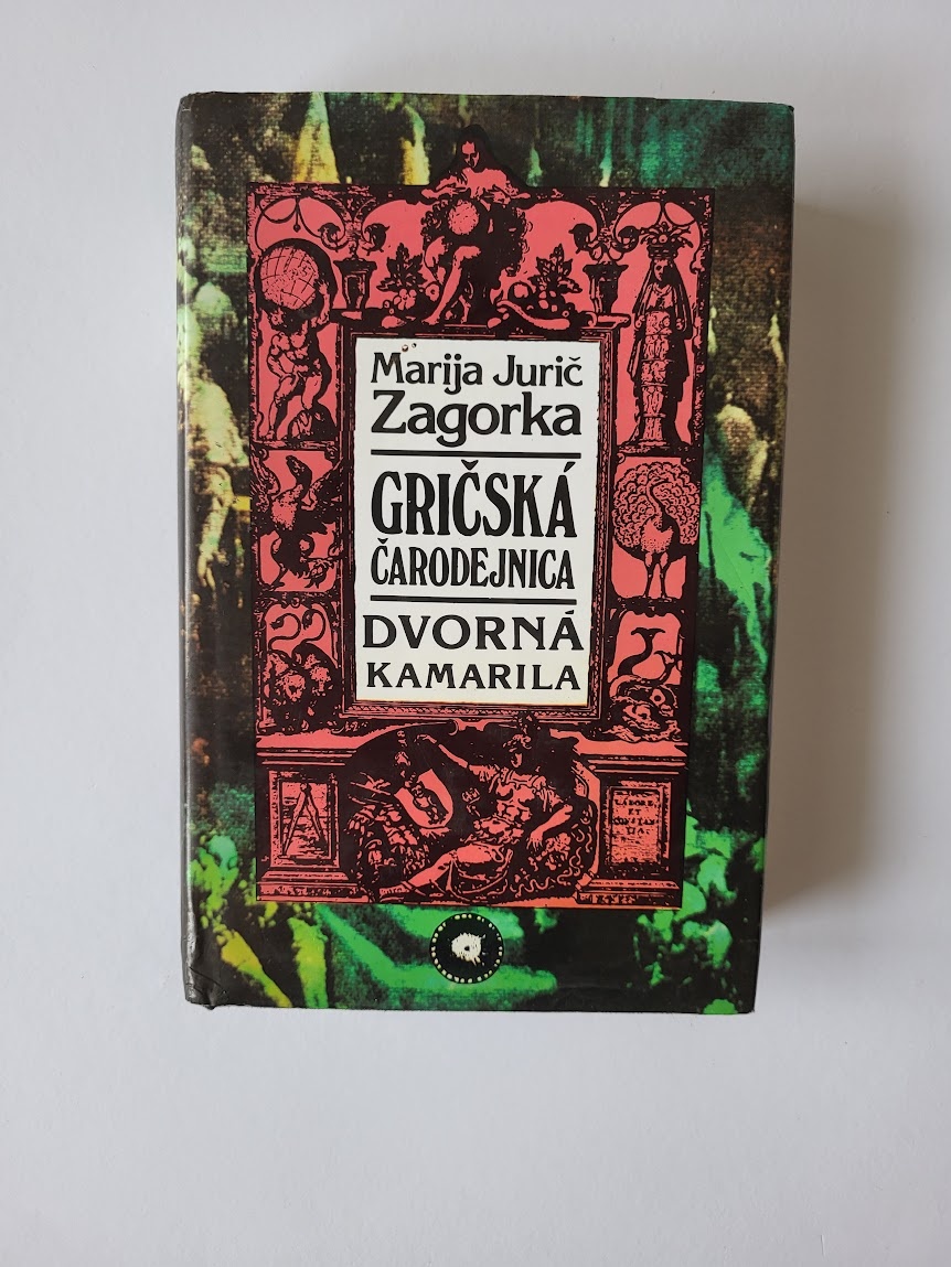 Marija Jurič Zagorka - Gričská čarodejnica, dvorná kamarila