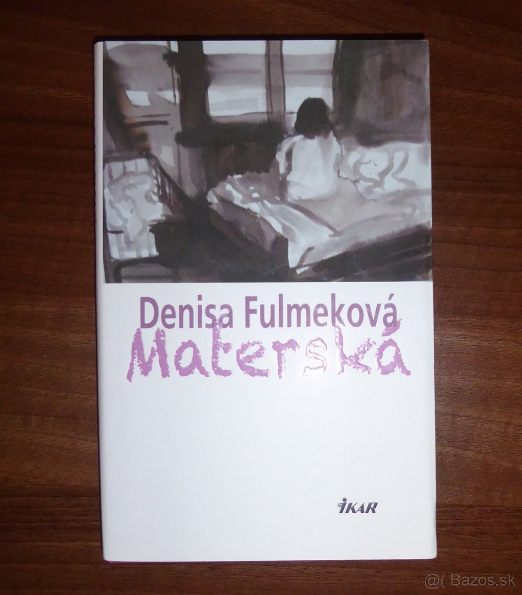 Denisa Fulmeková: Materská