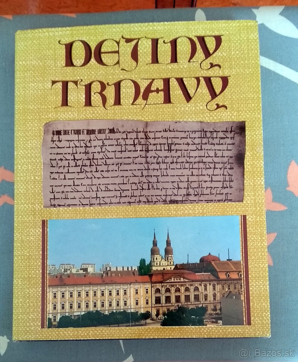 Dejiny Trnavy - J.Šimončič, J.Watzka