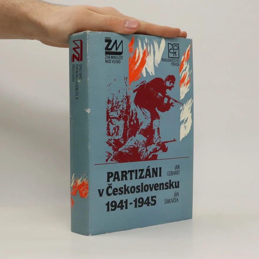 Partizáni v Československu 1941 - 1945