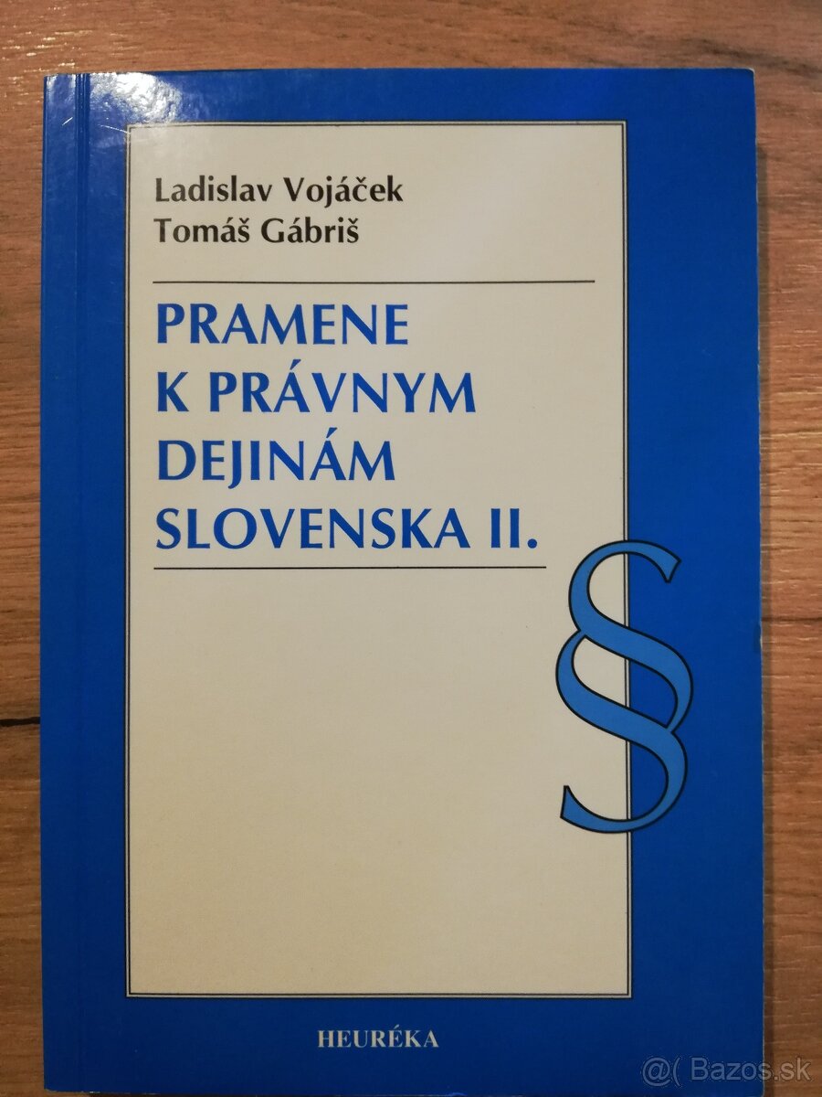 L.Vojáček, T.Gábriš - Pramene k právnym dejinám SR II.