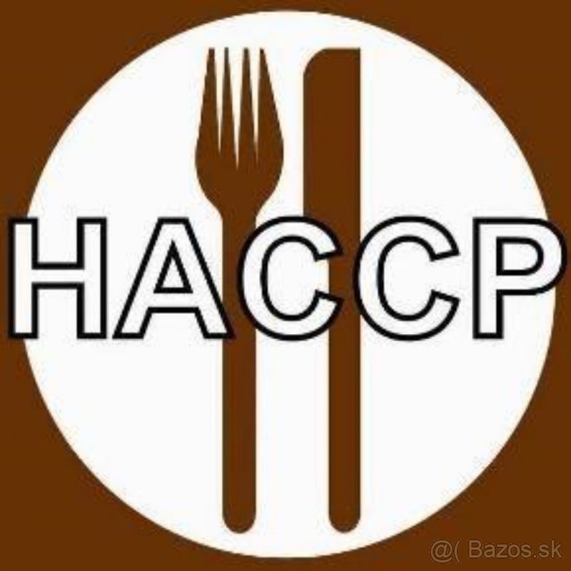 Ponúkam vypracovanie HACCP a Prevádzkových poriadkov