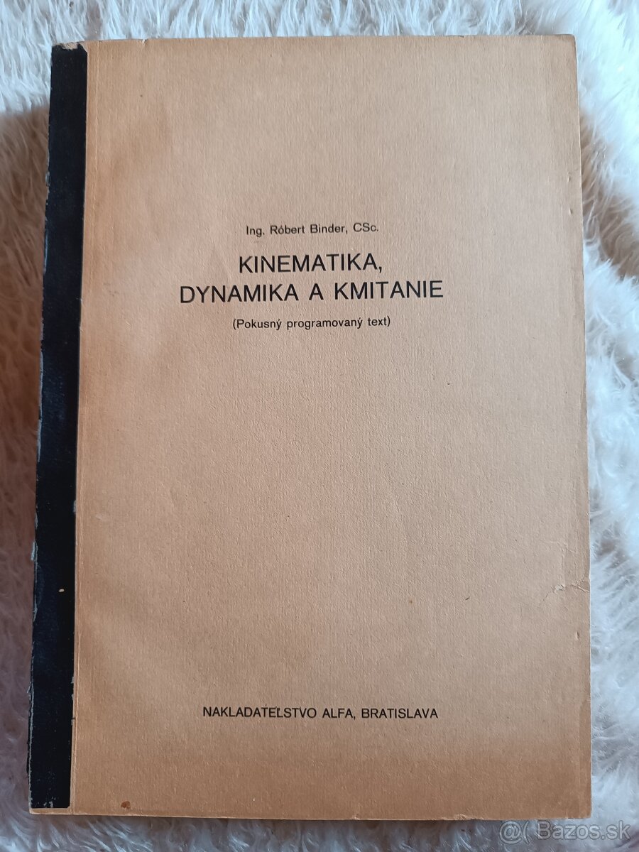 Skriptá „Kinematika, dynamika a kmitanie: - 1970