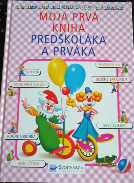 Moja prvá kniha predškoláka a prváka