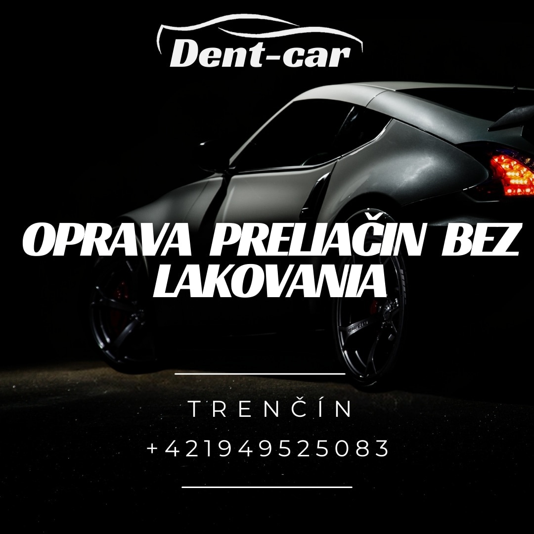 Oprava preliačin Trenčín