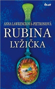 Anna Lawrence-Pietroni - Rubina Lyžička