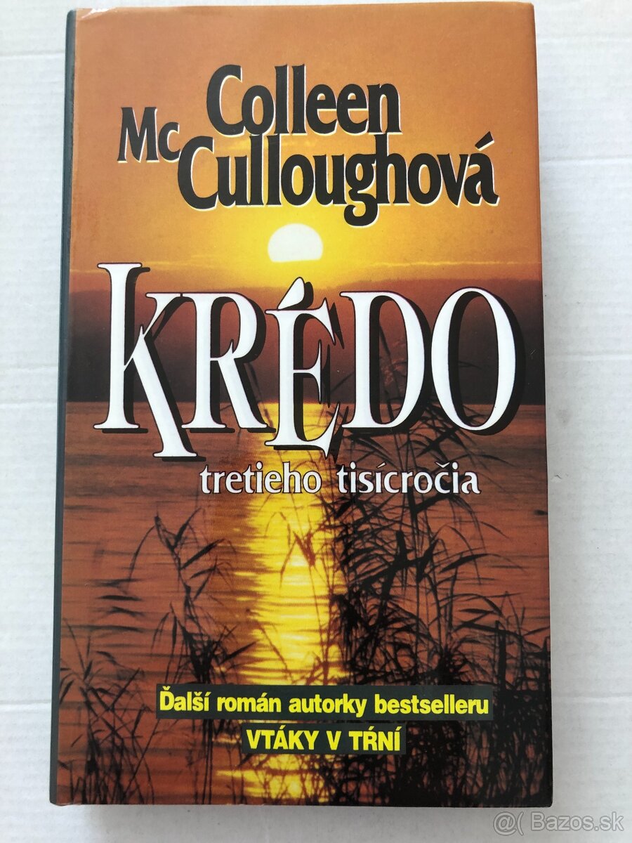 Krédo tretieho tisícročia - Colleen Mc Culloughová