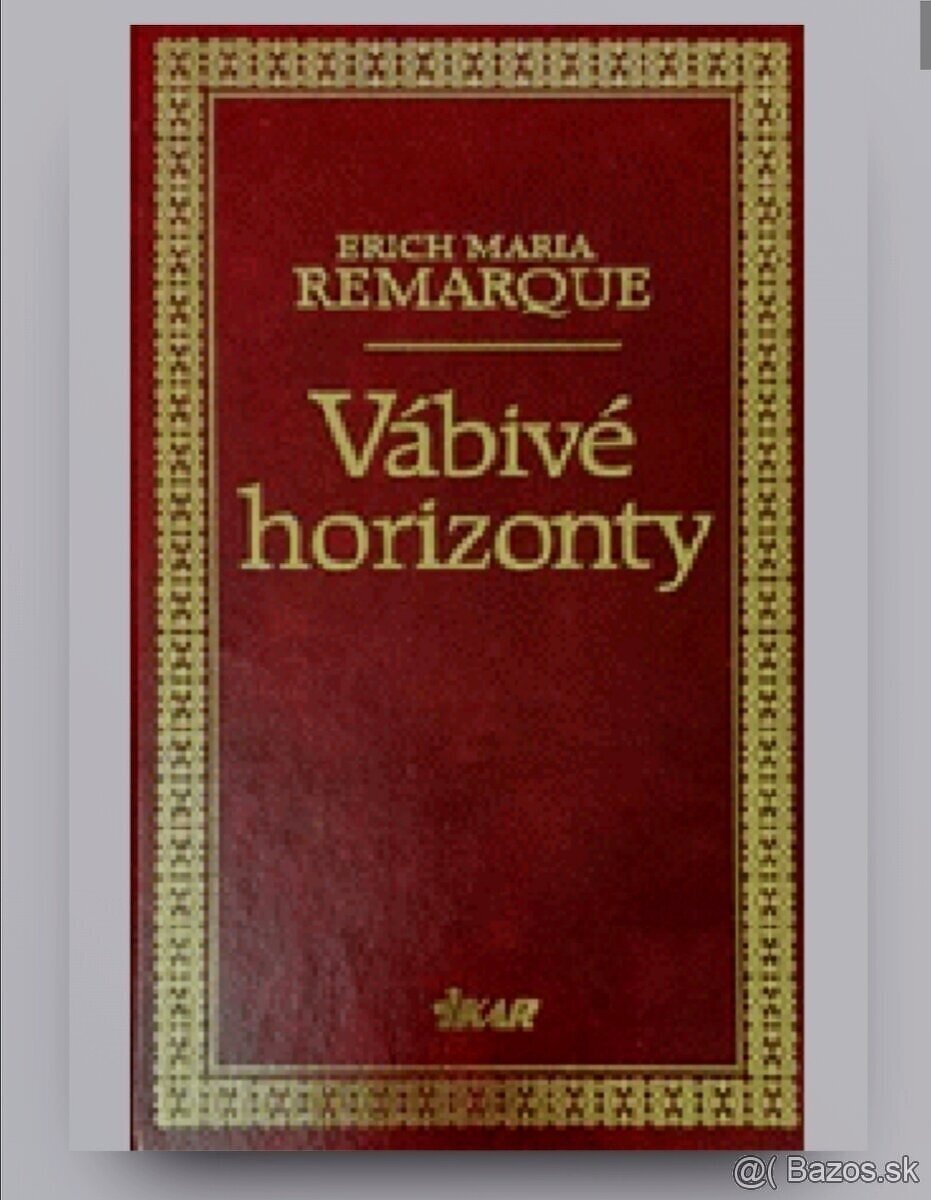 Erich Maria Remarque - Vábivé Horizonty