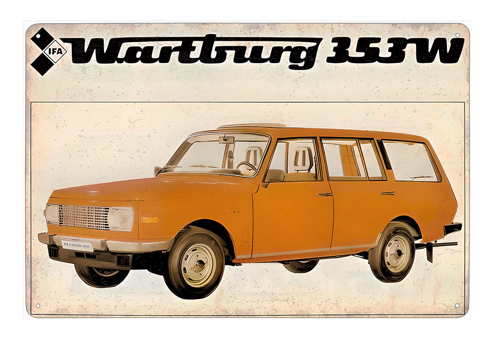 plechová cedule - Wartburg 353W Tourist (dobová reklama)