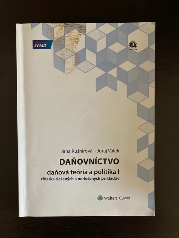 Daňovníctvo - daňová teória a politika I: Zbierka riešených