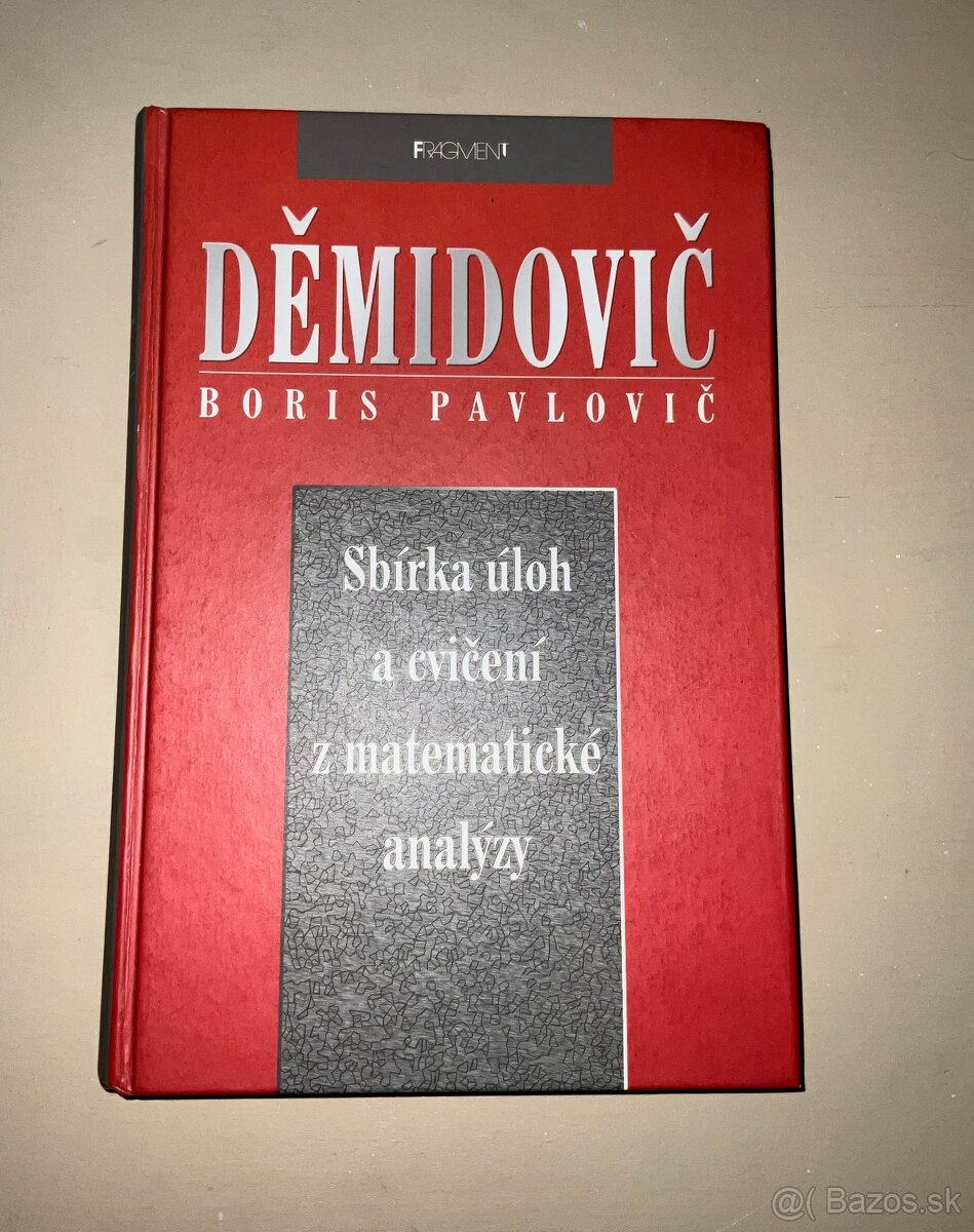 Sbírka úloh a cvičení z matematické analýzy Boris Pavlovič D