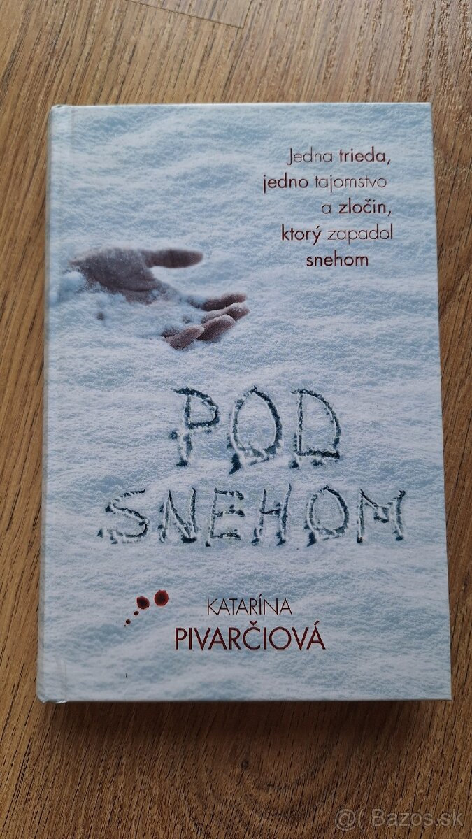 Katarína Pivovarciova - Pod snehom