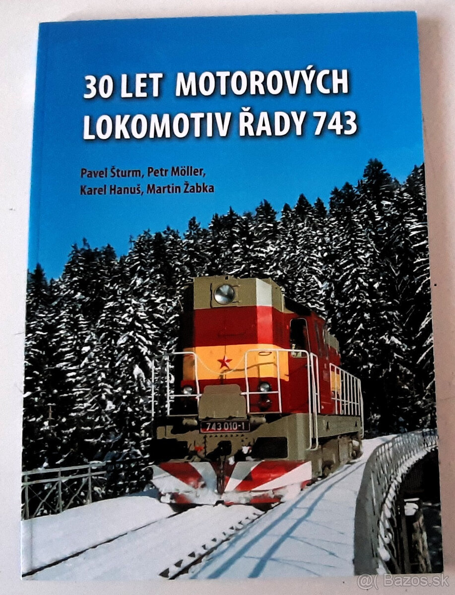 Publikácia 30 let provozu motorových lokomotiv řady 743