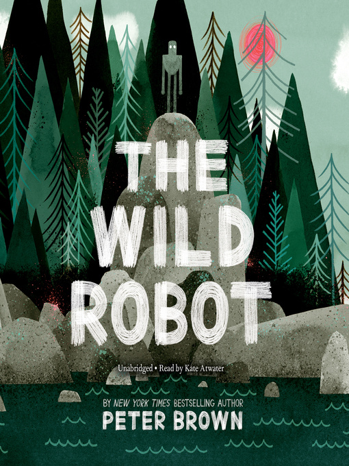 The Wild Robot - Peter Brown