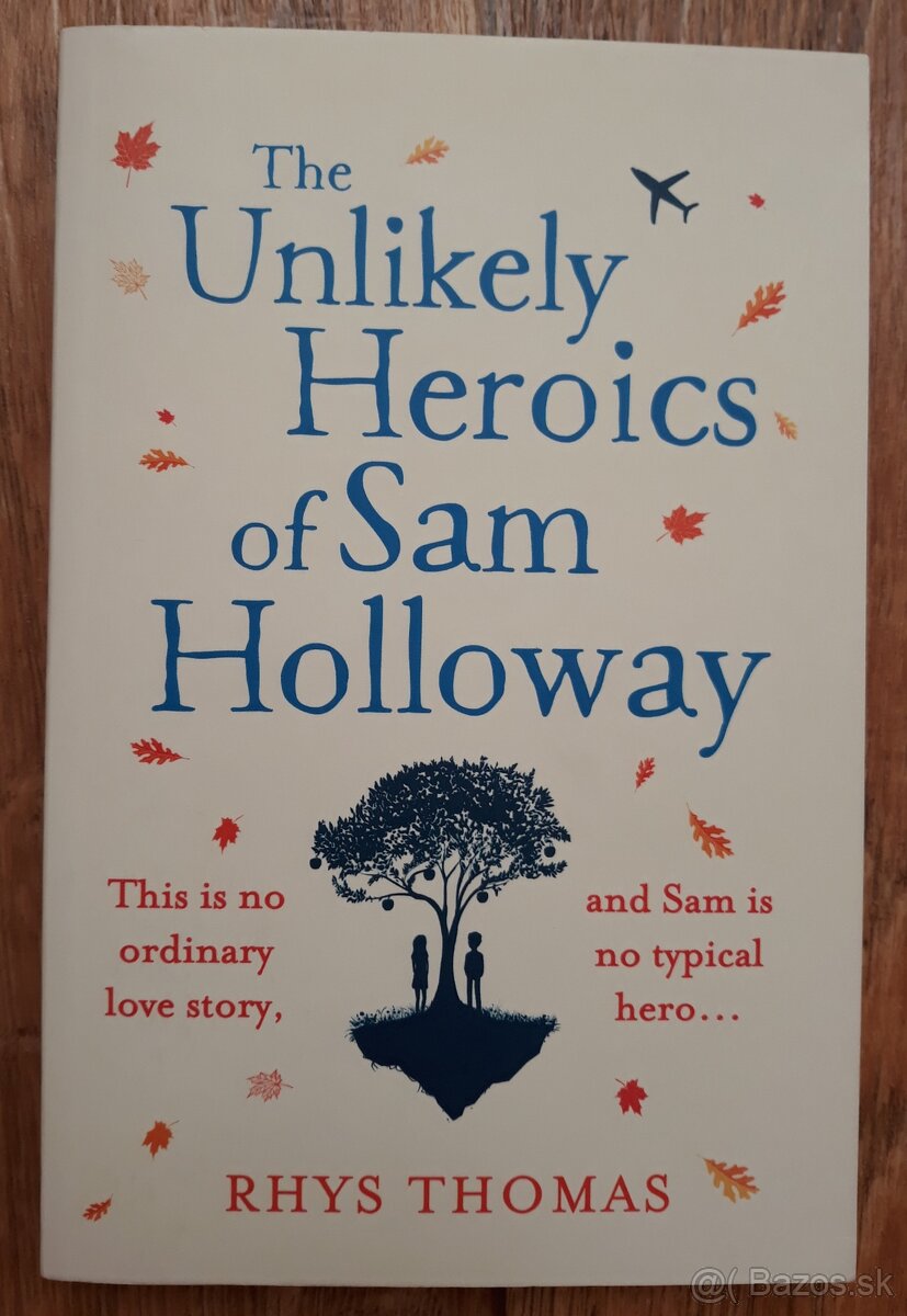 The Unlikely Heroics of Sam Holloway