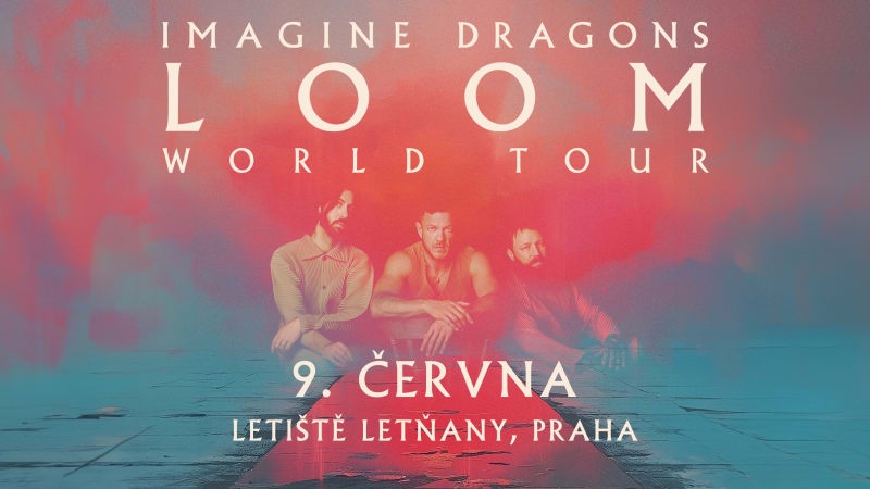 IMAGINE DRAGONS: LOOM World Tour 9.6.2025 Praha Letňany