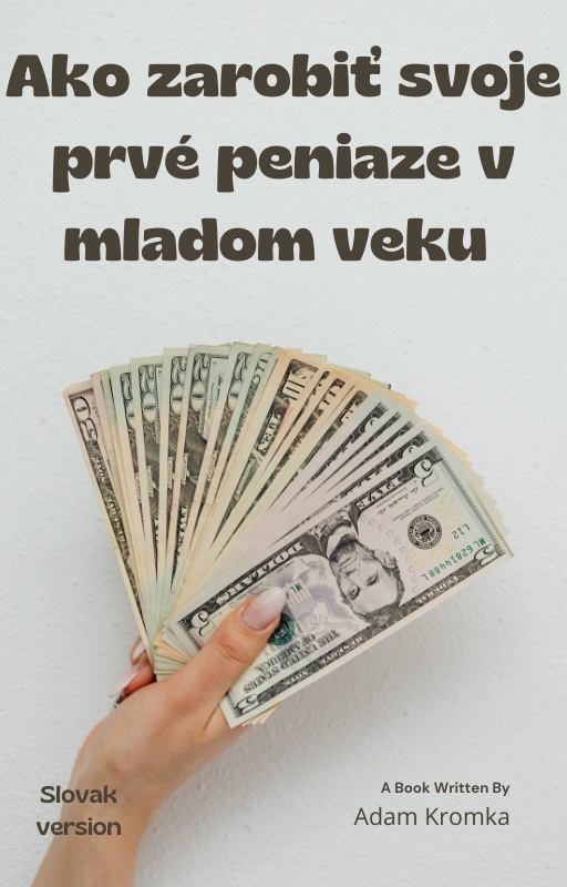 Ako zarobiť svoje prvé peniaze v mladom veku