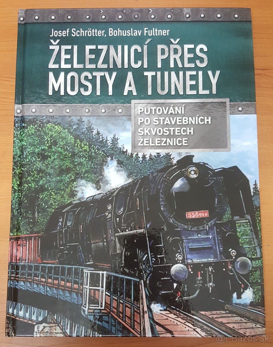 Železnicí přes mosty a tunely (Schrötter, 2016)