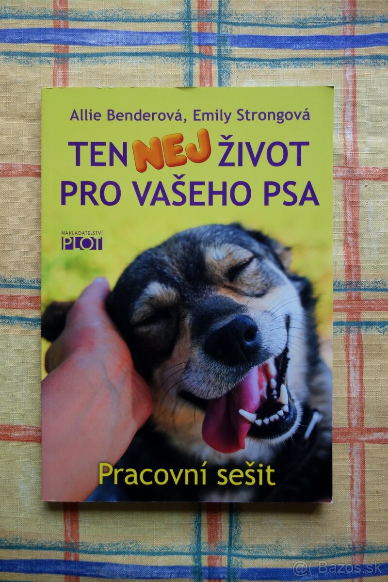 Ten nej život pro vašeho psa - pracovní sešit - NOVÉ