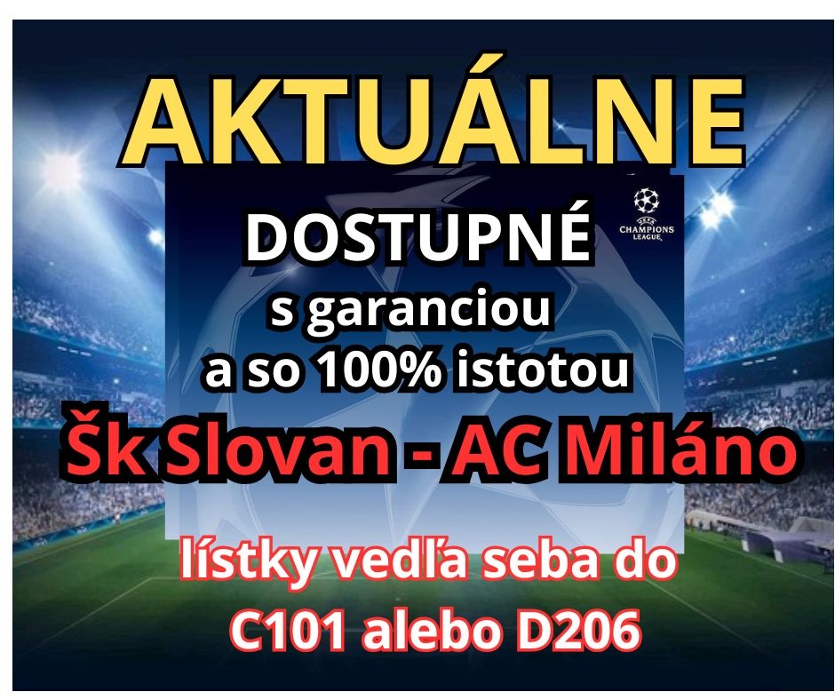 ŠK Slovan - Ac Milano (lístky vedľa seba) C101 alebo D206