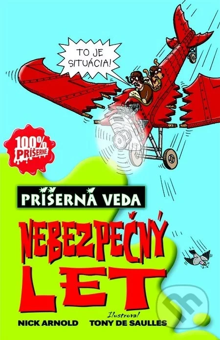 Príšerná veda: Nebezpečný let Nick Arnold