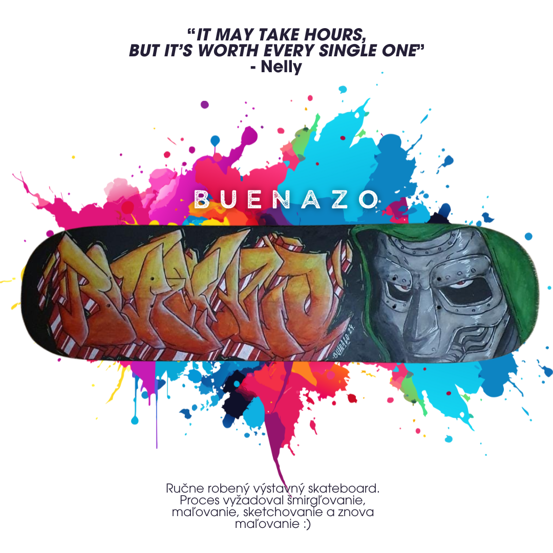 Buenazo™ – Ručne Maľovaný Skateboard s Graffiti (1 z 1)