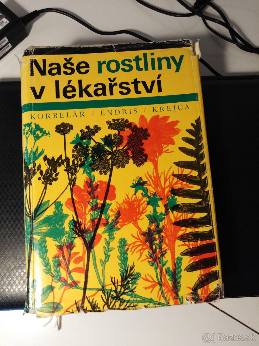 Naše rostliny v lékařství - Korbeláž, Endris, Krejča