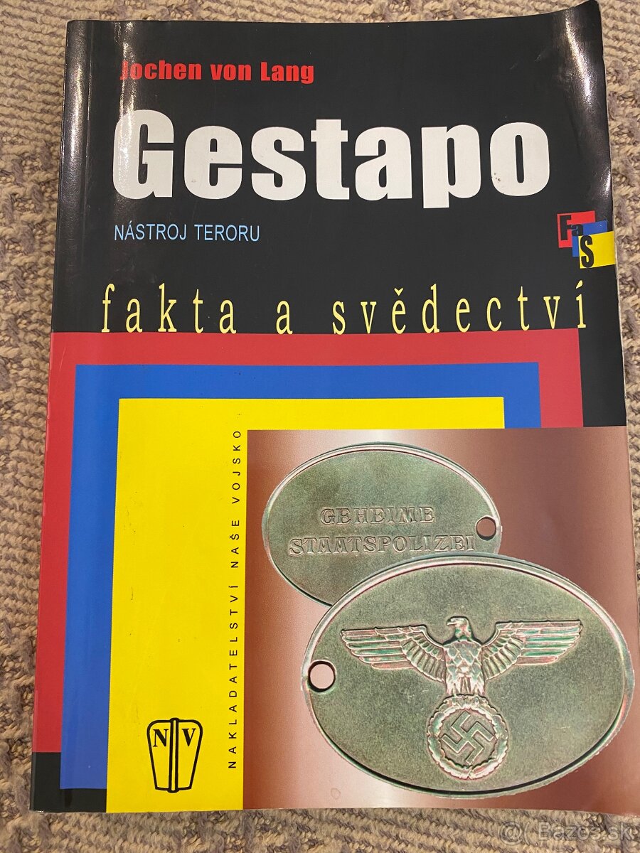 Gestapo Nástroj teroru Fakta a svědectví SS