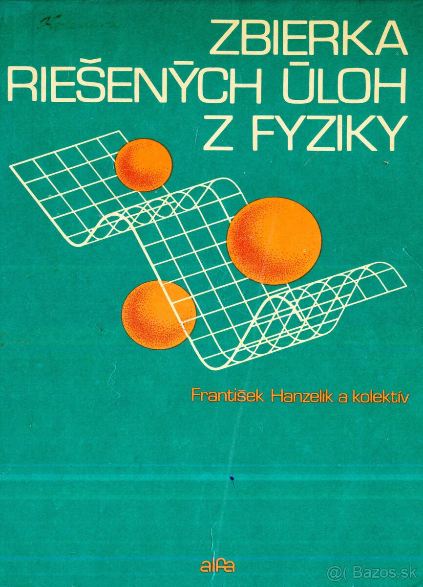 Zbierka riešených úloh z fyziky