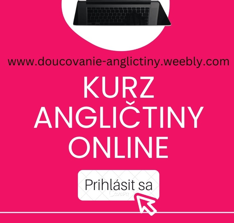 ONLINE ANGLICTINA, KURZ ANGLICKÝ JAZYK, Prvá lekcia FREE