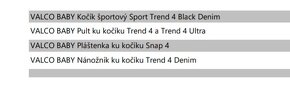 VALCO BABY Kočík športový Sport Trend 4 Black Denim - 10