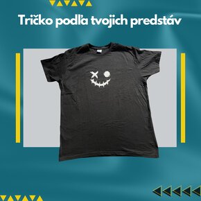 Tričká a Mikiny - Vyrobíme podľa vašich predstáv - 10