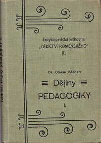 Otakar Kádner: Dejiny pedagogiky I., II.. III. - 1