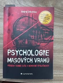 "Psychológia masových vrahov" - A. Drbohlav