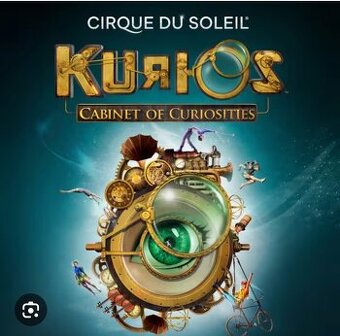 2 Lístky na Cirque du soleil KURIOS- Cabinet of Curiosities