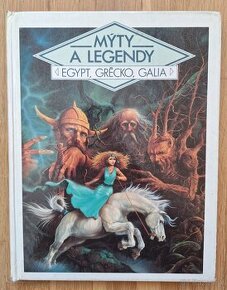 Myty a legendy - Egypt, Grecko, Galia